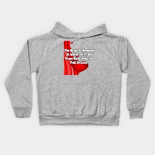 The brain is amazing... Kids Hoodie